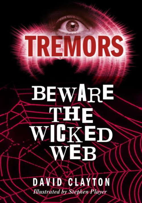 Book cover of Beware The Wicked Web: Tremors (Tremors)