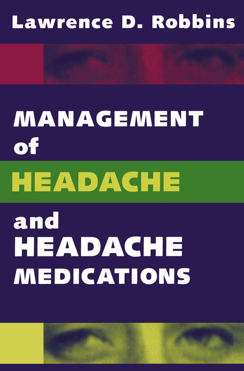Book cover of Management of Headache and Headache Medications (1994)
