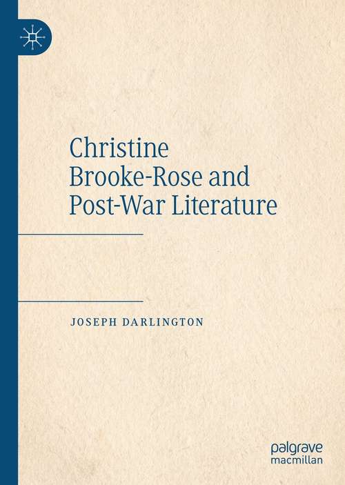 Book cover of Christine Brooke-Rose and Post-War Literature (1st ed. 2021)