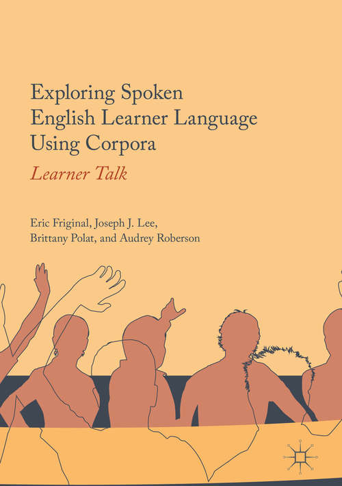 Book cover of Exploring Spoken English Learner Language Using Corpora: Learner Talk