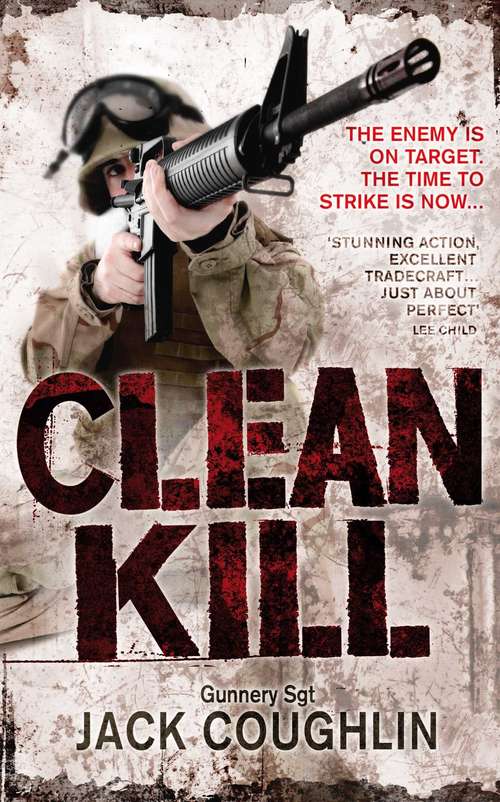 Book cover of Clean Kill (Gunnery Sergeant Kyle Swanson series #3)