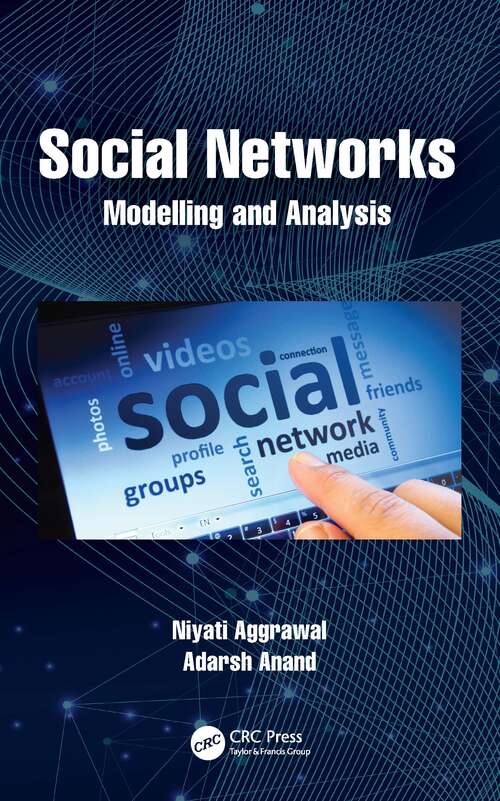 Book cover of Social Networks: Modelling and Analysis (Advanced Research in Reliability and System Assurance Engineering)