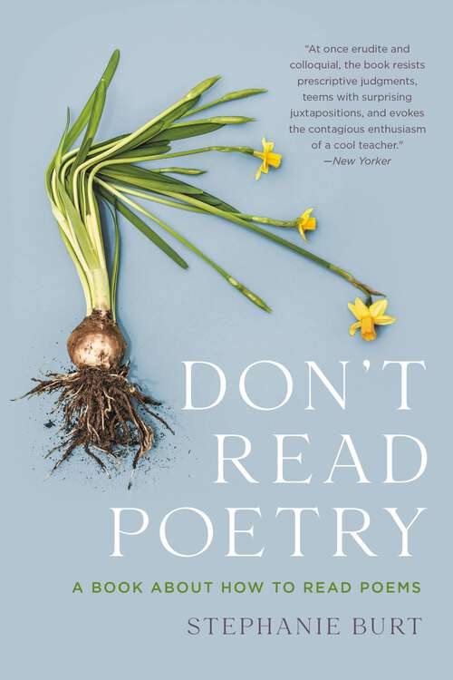 Book cover of Don't Read Poetry: A Book About How to Read Poems