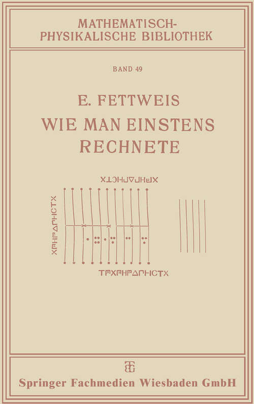 Book cover of Wie Man Einstens Rechnete (1923) (Mathematisch-physikalische Bibliothek)
