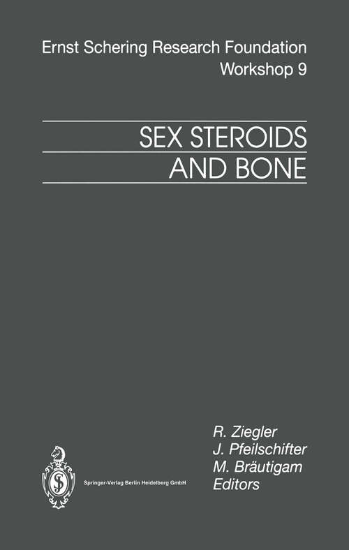 Book cover of Sex Steroids and Bone (1994) (Ernst Schering Foundation Symposium Proceedings #9)
