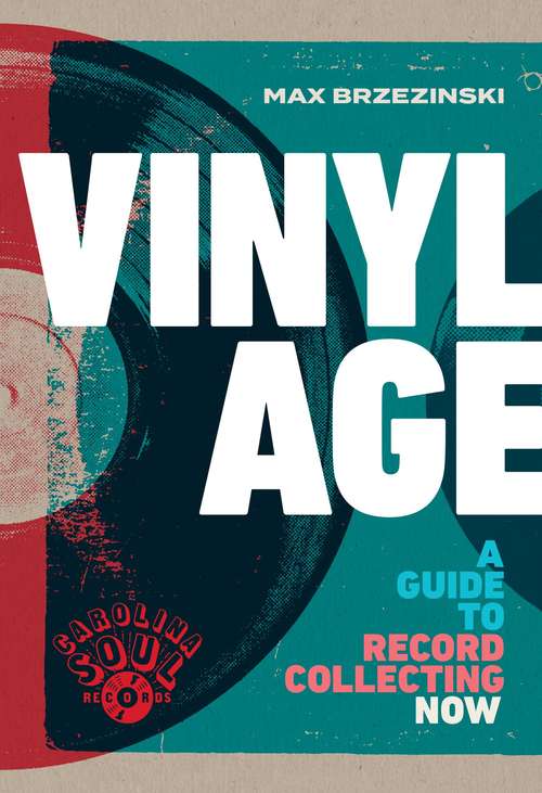 Book cover of Vinyl Age: A Guide to Record Collecting Now