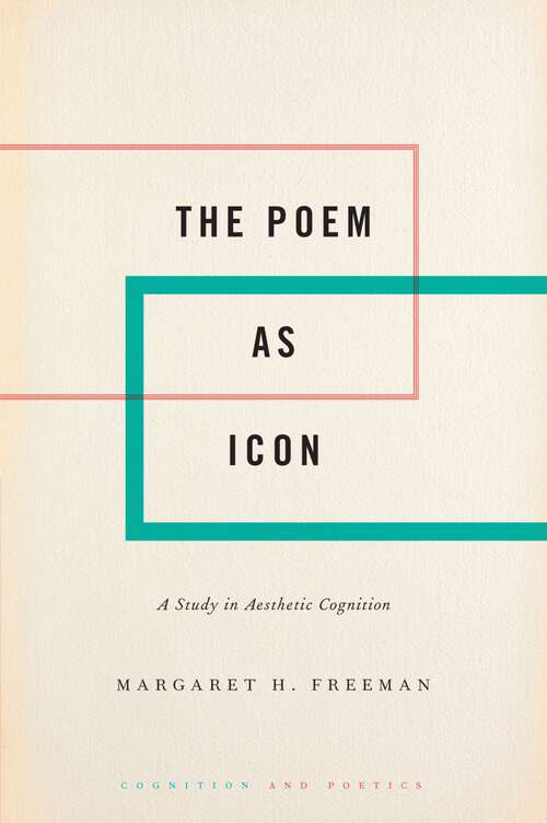 Book cover of The Poem as Icon: A Study in Aesthetic Cognition (Cognition and Poetics)