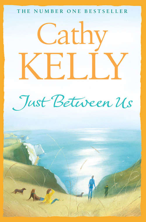 Book cover of Just Between Us: Someone Like You, What She Wants, Just Between Us, Best Of Friends, Always And Forever, Past Secrets (ePub edition)