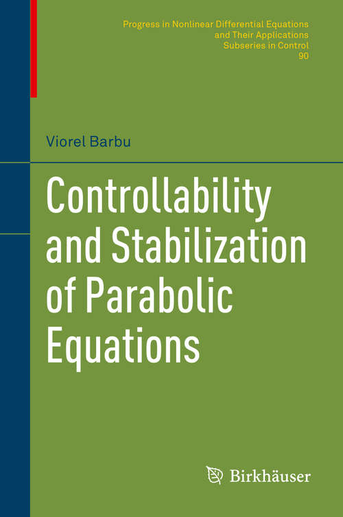 Book cover of Controllability and Stabilization of Parabolic Equations (Progress in Nonlinear Differential Equations and Their Applications #90)