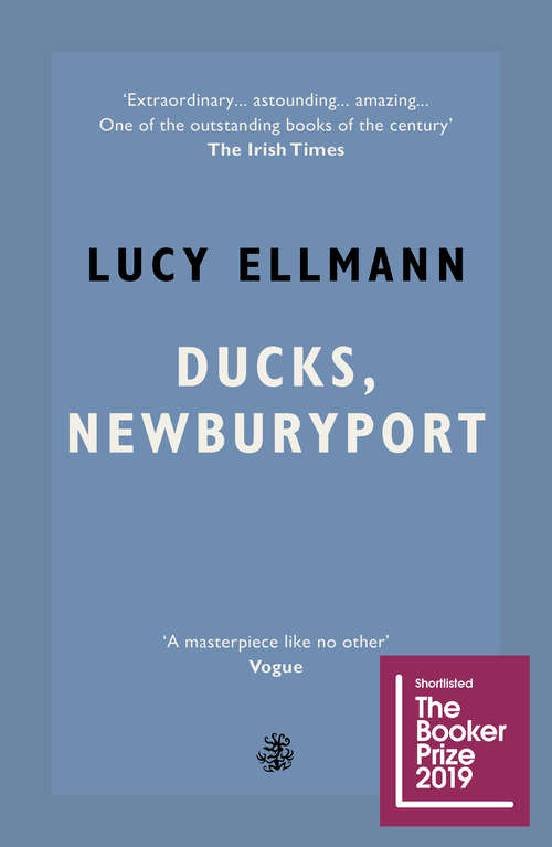 Book cover of Ducks, Newburyport: Shortlisted for the Booker Prize 2019