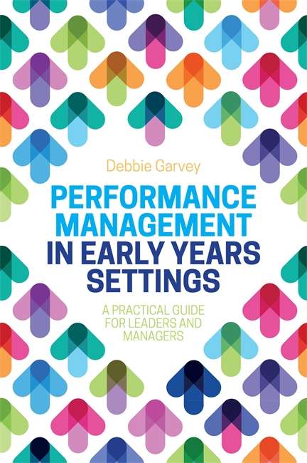 Book cover of Performance Management in Early Years Settings: A Practical Guide for Leaders and Managers