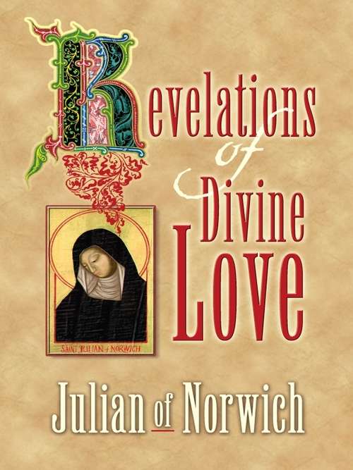 Book cover of Revelations of Divine Love (Paraclete Essentials Ser.)