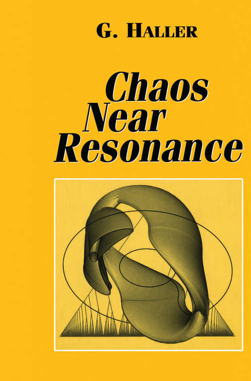 Book cover of Chaos Near Resonance (1999) (Applied Mathematical Sciences #138)