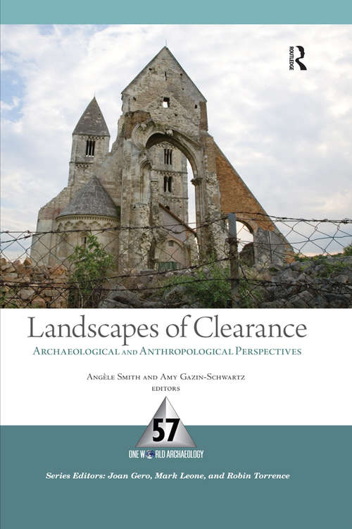 Book cover of Landscapes of Clearance: Archaeological and Anthropological Perspectives