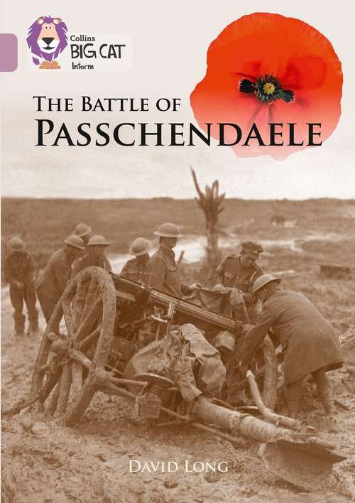 Book cover of The Battle Of Passchendaele : Band 18/Pearl (PDF) (Collins Big Cat Ser. (PDF))