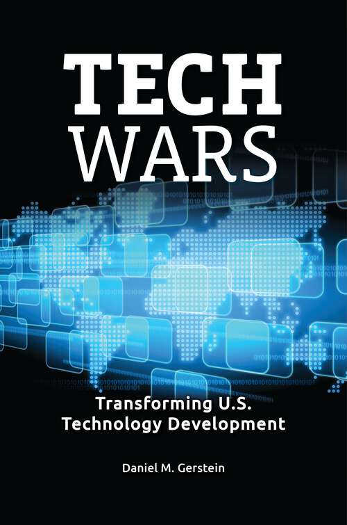 Book cover of Tech Wars: Transforming U.S. Technology Development