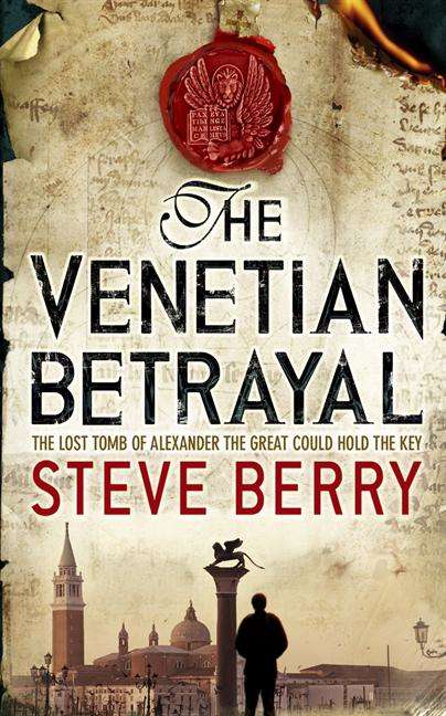 Book cover of The Venetian Betrayal: Book 3 (Cotton Malone: Bk. 3)