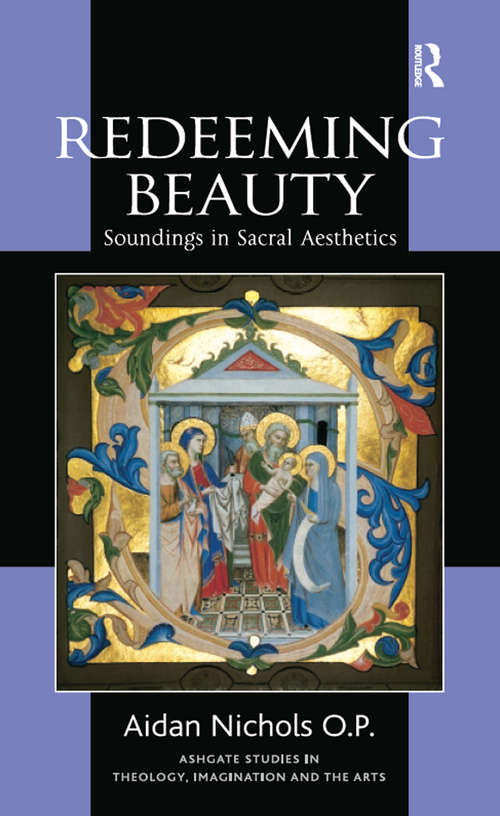 Book cover of Redeeming Beauty: Soundings in Sacral Aesthetics (Routledge Studies in Theology, Imagination and the Arts)