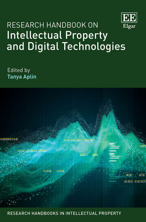 Book cover of Research Handbook on Intellectual Property and Digital Technologies (Research Handbooks in Intellectual Property series)