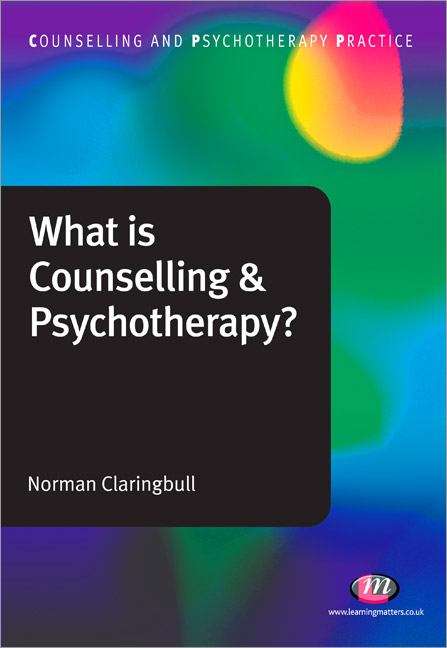 Book cover of What is Counselling & Psychotherapy?