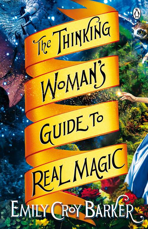 Book cover of The Thinking Woman's Guide to Real Magic