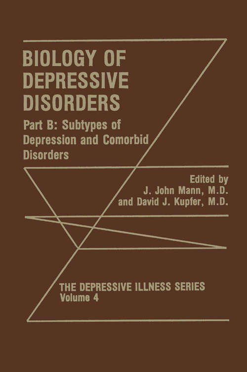 Book cover of Biology of Depressive Disorders. Part B: Subtypes of Depression and Comorbid Disorders (1993) (The Depressive Illness Series #4)
