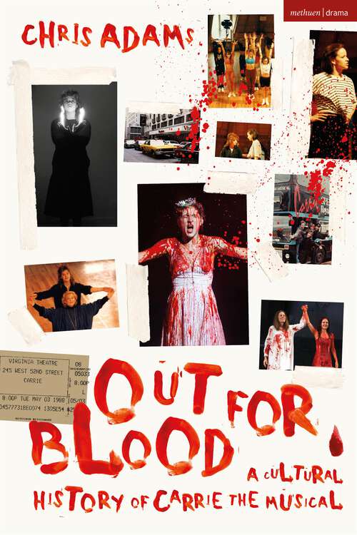 Book cover of Out For Blood: A Cultural History of Carrie the Musical