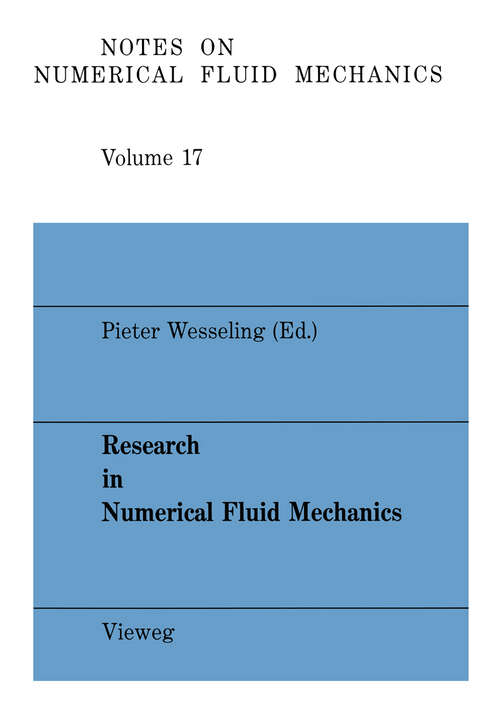 Book cover of Research in Numerical Fluid mechanics: Proceedings of the 25th Meeting of the Dutch Association for Numerical Fluid Mechanics (1987) (Notes on Numerical Fluid Mechanics and Multidisciplinary Design)