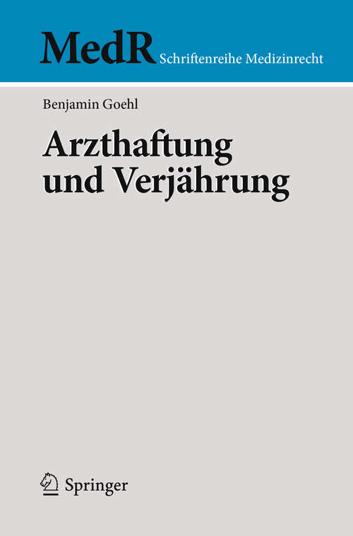 Book cover of Arzthaftung und Verjährung (MedR Schriftenreihe Medizinrecht)