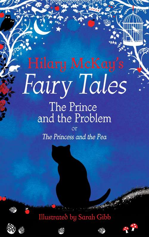 Book cover of The Prince and the Problem: A The Princess and the Pea Retelling by Hilary McKay (Hilary McKay's Fairy Tales #6)
