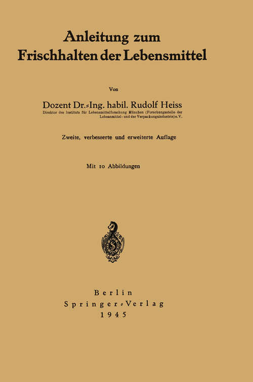 Book cover of Anleitung zum Frischhalten der Lebensmittel (2. Aufl. 1945)