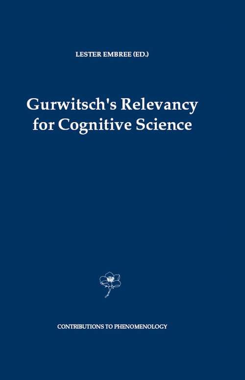 Book cover of Gurwitsch's Relevancy for Cognitive Science (2004) (Contributions to Phenomenology #52)