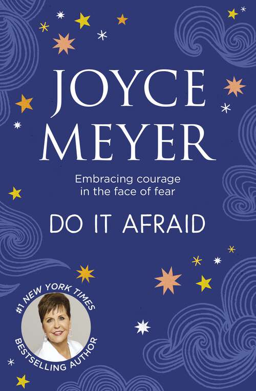Book cover of Do it Afraid: Embracing Courage in the Face of Fear