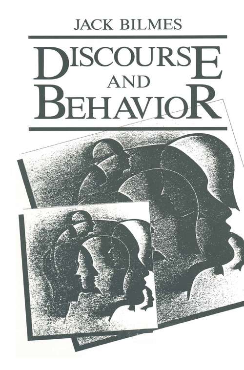 Book cover of Discourse and Behavior (1986)