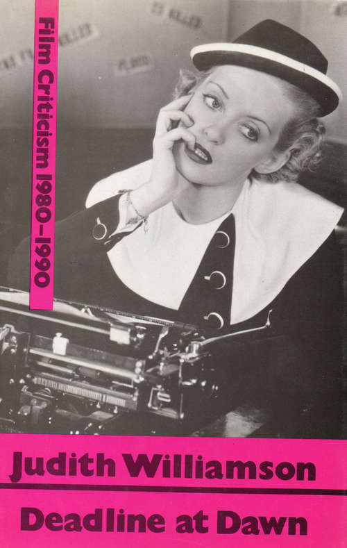 Book cover of Deadline at Dawn: Film Criticism 1980-1990