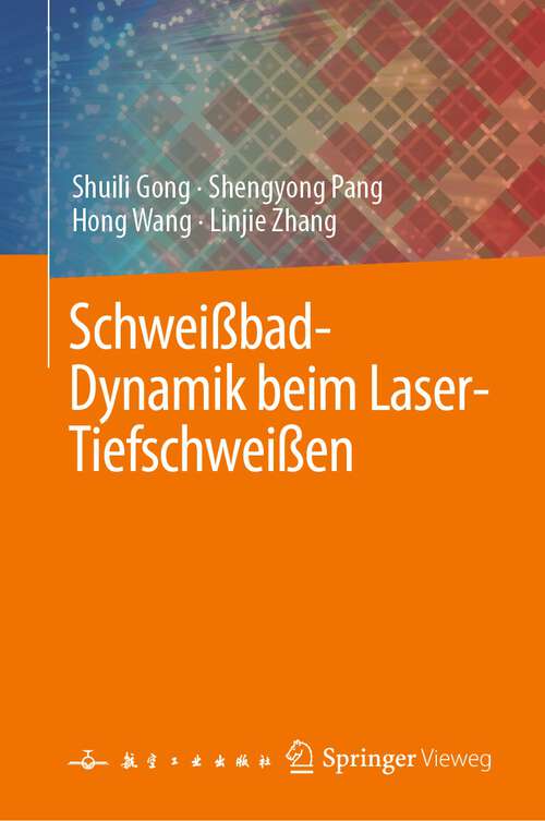 Book cover of Schweißbad-Dynamik beim Laser-Tiefschweißen