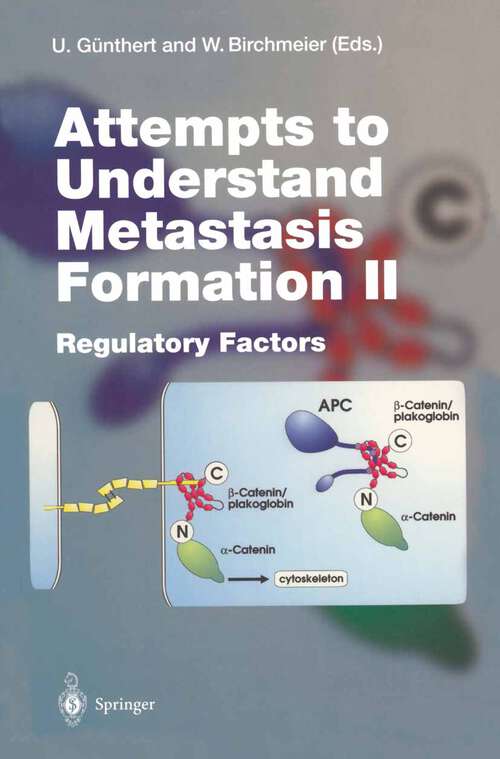 Book cover of Attempts to Understand Metastasis Formation II: Regulatory Factors (1996) (Current Topics in Microbiology and Immunology: 213/2)