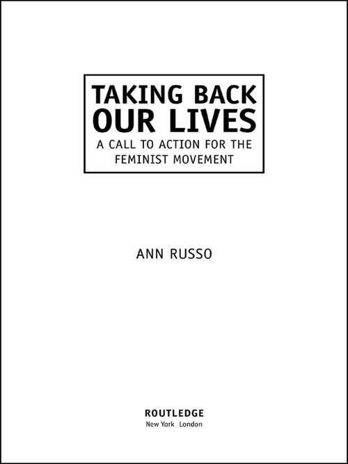 Book cover of Taking Back Our Lives: A Call to Action for the Feminist Movement
