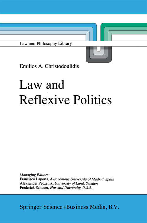 Book cover of Law and Reflexive Politics (1998) (Law and Philosophy Library #35)