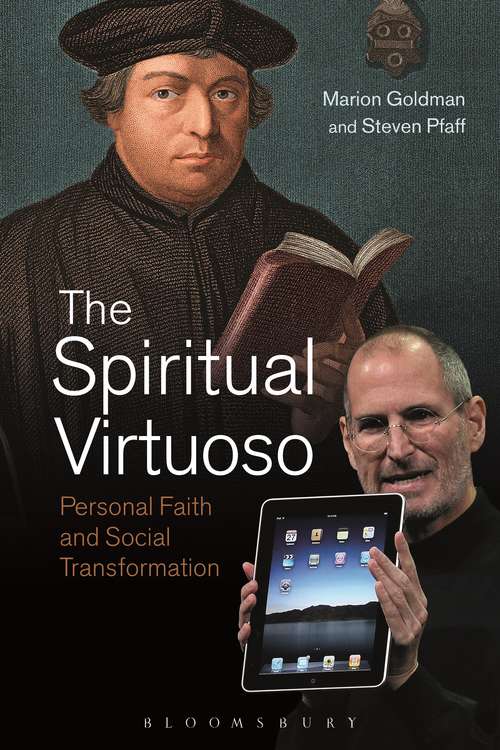 Book cover of The Spiritual Virtuoso: Personal Faith and Social Transformation