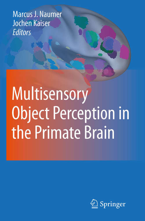 Book cover of Multisensory Object Perception in the Primate Brain (2010)