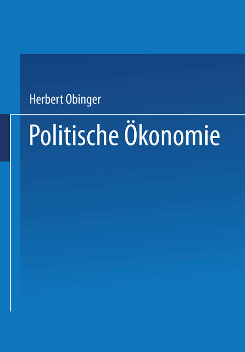 Book cover of Politische Ökonomie: Demokratie und wirtschaftliche Leistungsfähigkeit (2003) (Universitätstaschenbücher)