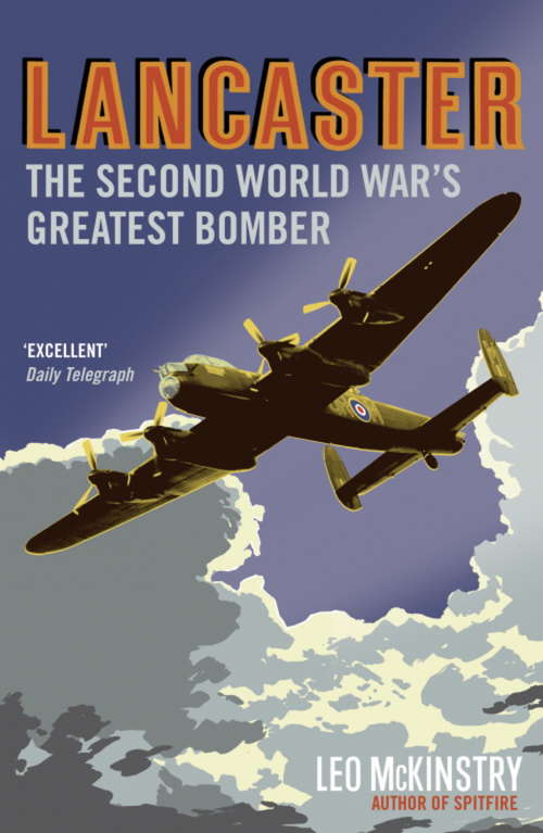 Book cover of Lancaster: The Second World War's Greatest Bomber