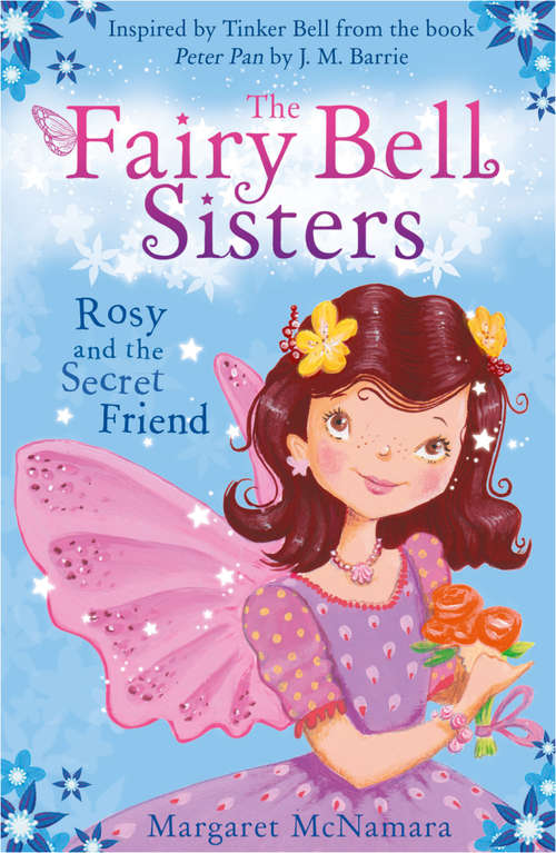 Book cover of The Fairy Bell Sisters: Rosie And The Secret Friend (ePub edition) (The\fairy Bell Sisters Ser.)