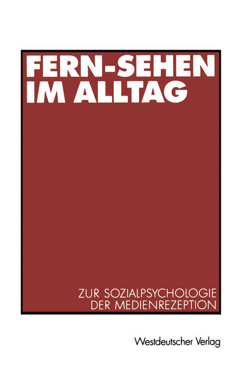 Book cover of Fern-Sehen im Alltag: Zur Sozialpsychologie der Medienrezeption (2001)