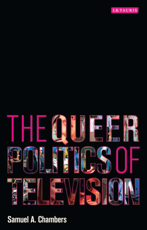 Book cover of The Queer Politics of Television (Reading Contemporary Television)