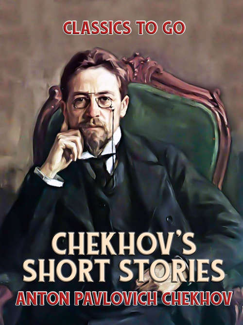 Book cover of Chekhov's Short Stories (Classics To Go)