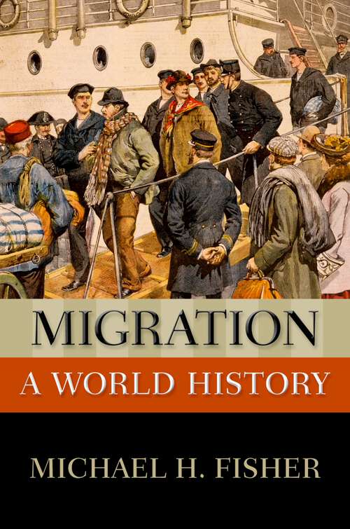 Book cover of Migration: A World History (New Oxford World History)