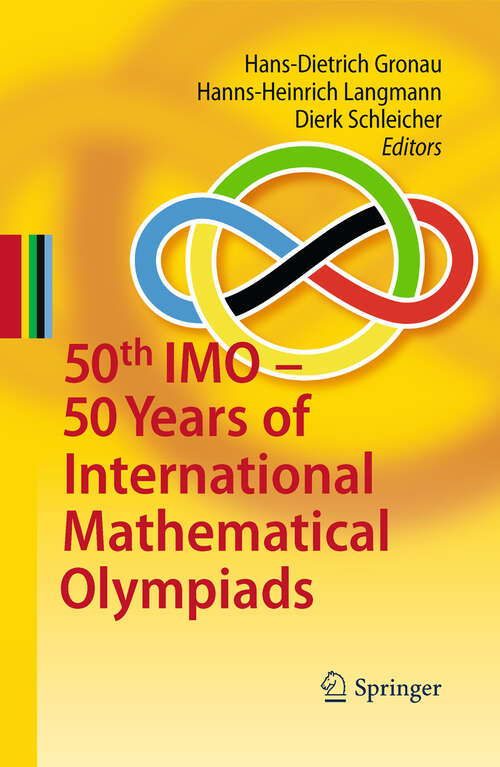 Book cover of 50th IMO - 50 Years of International Mathematical Olympiads (2011)