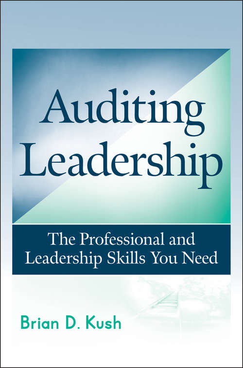Book cover of Auditing Leadership: The Professional and Leadership Skills You Need